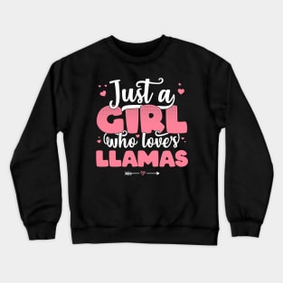 Just A Girl Who Loves Llamas - Cute Llama lover gift design Crewneck Sweatshirt